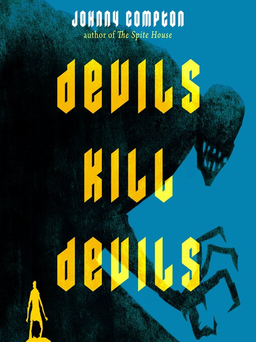 Title details for Devils Kill Devils by Johnny Compton - Available